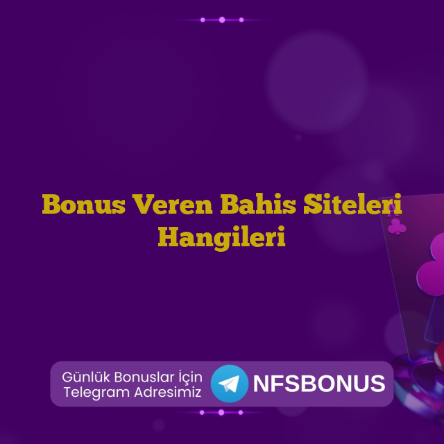 Bonus Veren Bahis Siteleri Hangileri